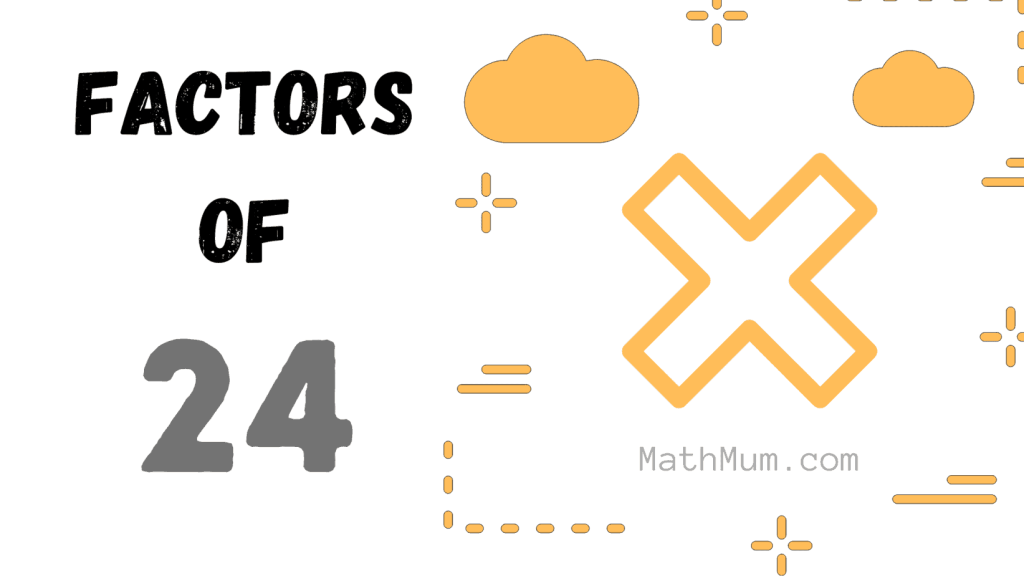  SOLVED Fastest Way To Find Factors Of 24