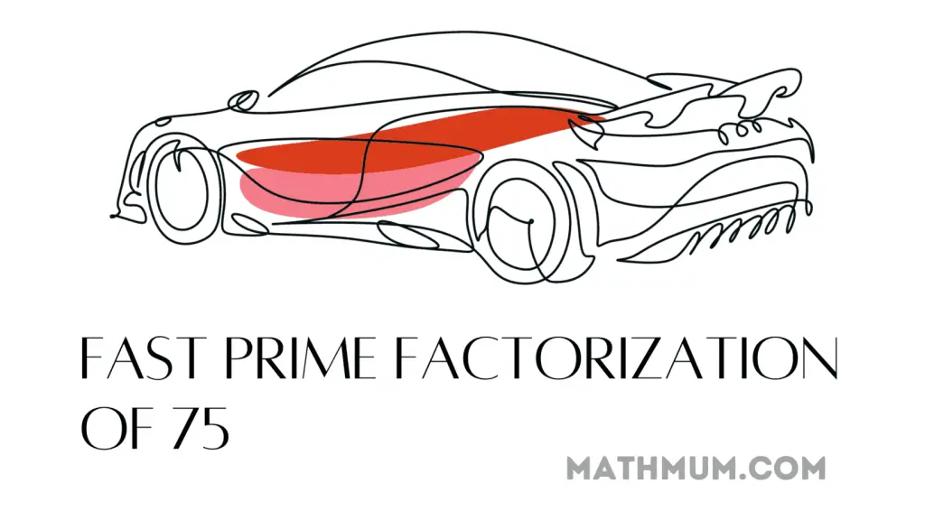 Prime Factorization Of 75 Math Mum